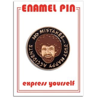 Enamel pin featuring Bob Ross with the phrase 'No Mistakes, Just Happy Accidents.'