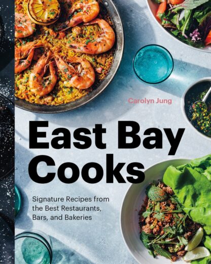 East Bay Cooks Cookbook